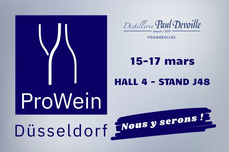 Retrouvez la Distillerie Paul Devoille au salon Prowein Düsseldorf du 15 au 17 mars 2026. HALL 4 STAND J48 !